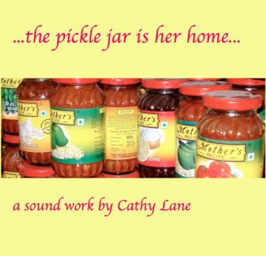“…the pickle pot is her house…“